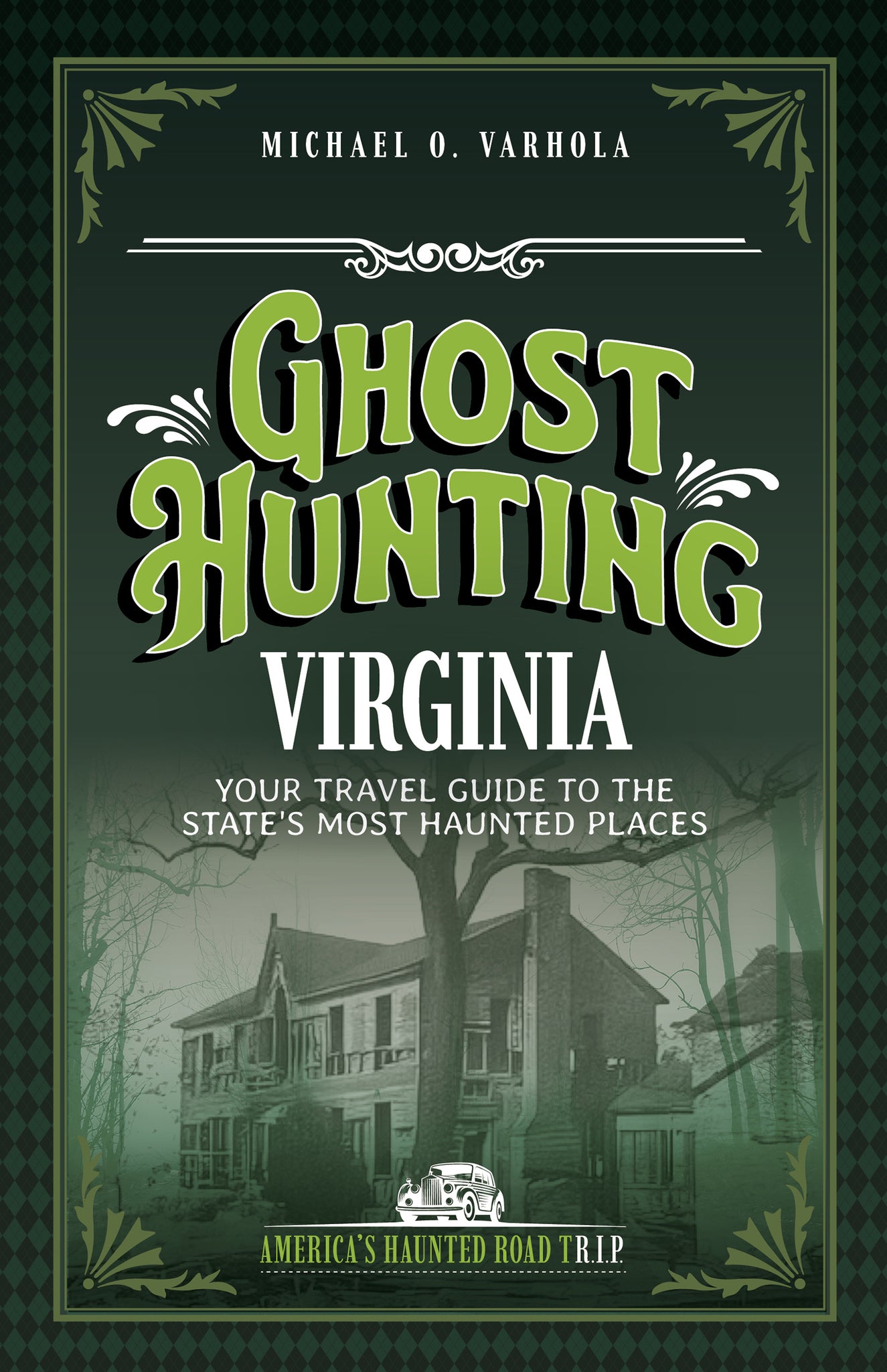 Cover image for Ghost Hunting Virginia ISBN 9781578604807